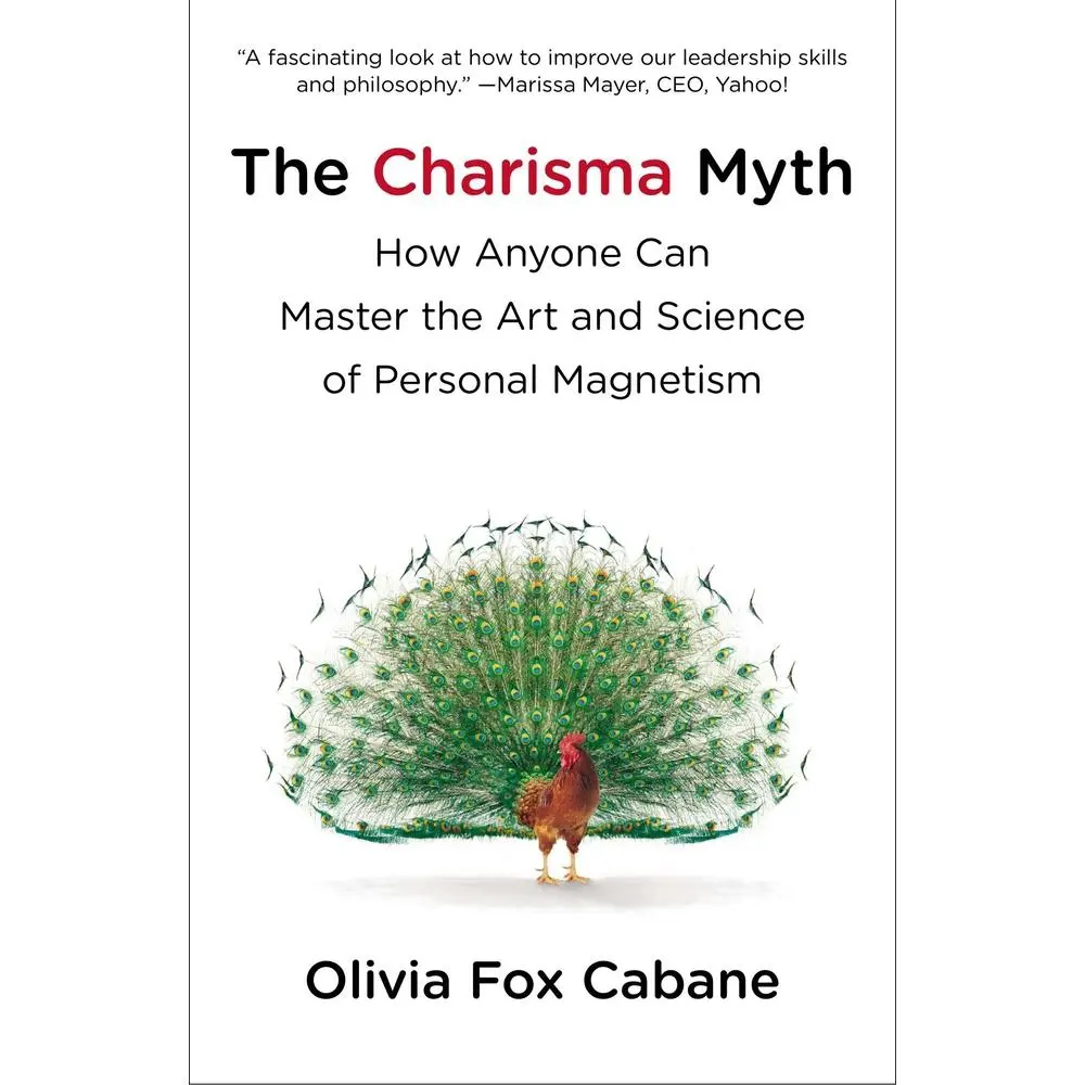 USED Book - The Charisma Myth: How Anyone Can Master the Art and Science of Personal Magnetism by Cabane, Olivia Fox (Paperback) - english