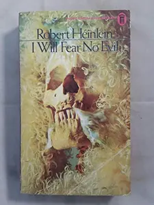 USED-I Will Fear No Evil by Robert A. Heinlein (Paperback)