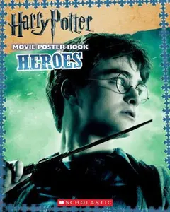 USED-Harry Potter and the Deathly Hallows Part I: Heroes (Harry Potter Movie Tie-In) by Scholastic (Paperback)