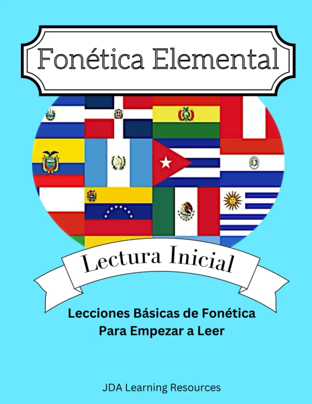 Fonética Elemental (Elemental Phonics Spanish): Lecciones para empezar a leer - Lectura Inicial (Learn to read Spanish) (Spanish Edition)