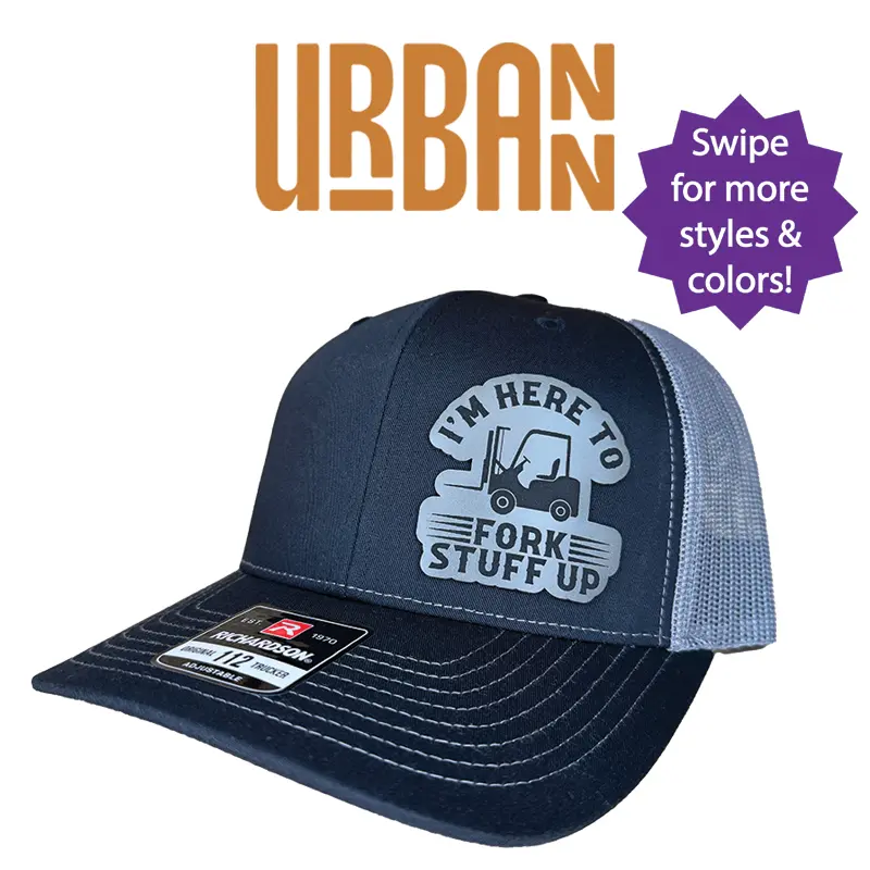 Fork Stuff Up Hat -  Forklift Funny Trucker Style and FlexFit Hat Custom Leatherette Patch trucker hat unisex hat