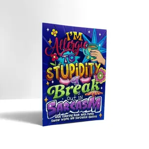 Adult Coloring Book with Funny Profanity, Swear Words and Sarcasm, Funny Quotes, Stress Relief, Relaxation, Humor, Humorous, Perfect Gift for Christmas, Halloween, Birthday, New Year, Sarcastic