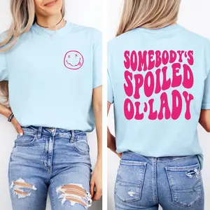 Somebody's Spoiled OL'Lady Shirt, Color Graphic Wife Shirt, Oversized Graphic Tee, Funny Womenswear Graphic T-shirt, Spoiled Wife Tee, Top Comfy Pink Print Casual Fabric
