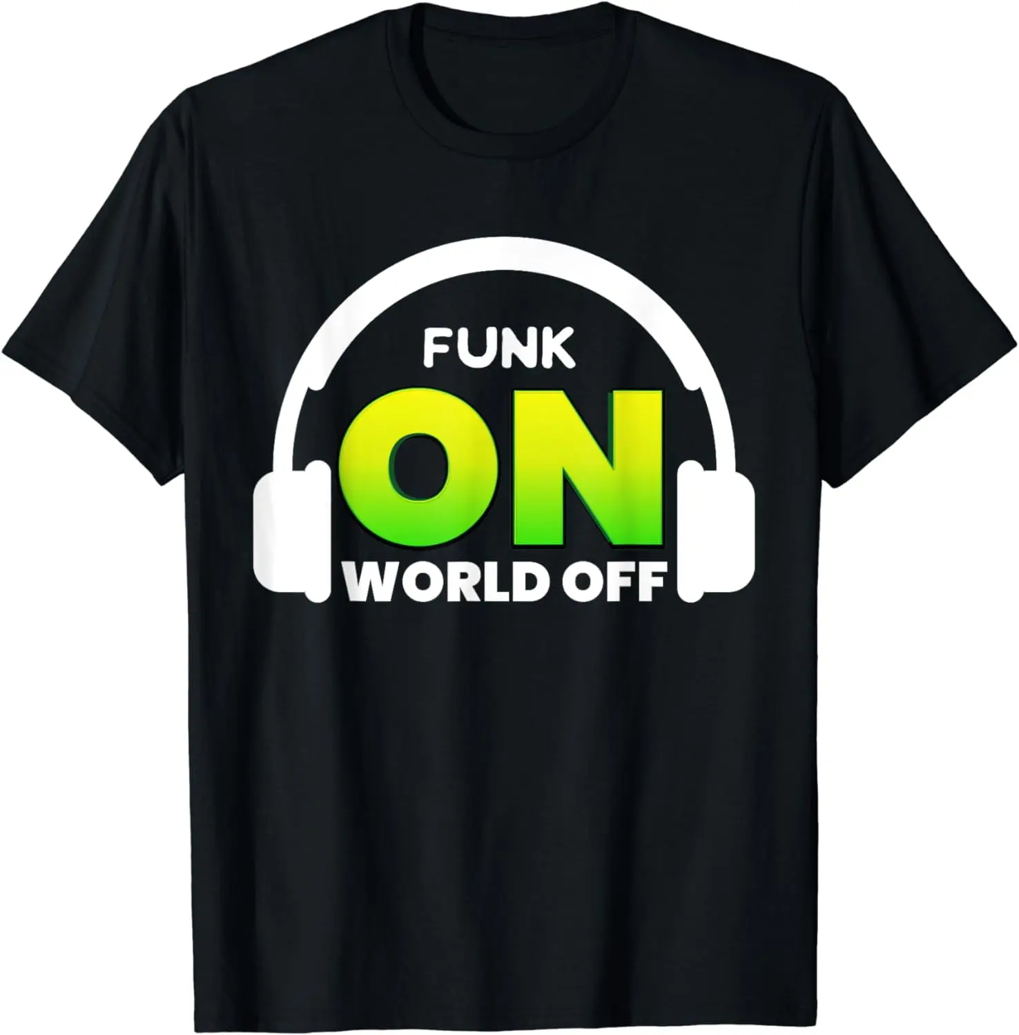 Funk On World Off Shirt for Funk Music Lover | Funk Summer Casual Shortsleeve Cotton T-Shirt