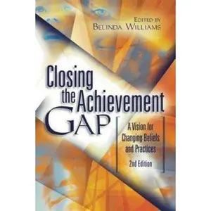 USED-Closing the Achievement Gap: A Vision for Changing Beliefs and Practices by Association for Supervision and Curriculum Development (Paperback)