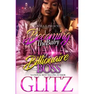 Becoming The Baby Mama Of A Billionaire Boss Paperback – August 29, 2024