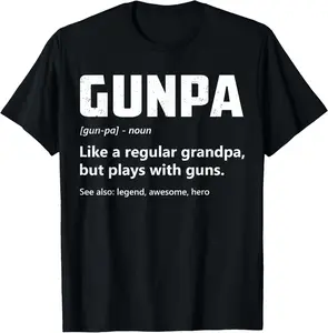 100% Cotton Gunpa Definition Funny Gun Lover Grandpa Gun Enthusiast T-Shirt