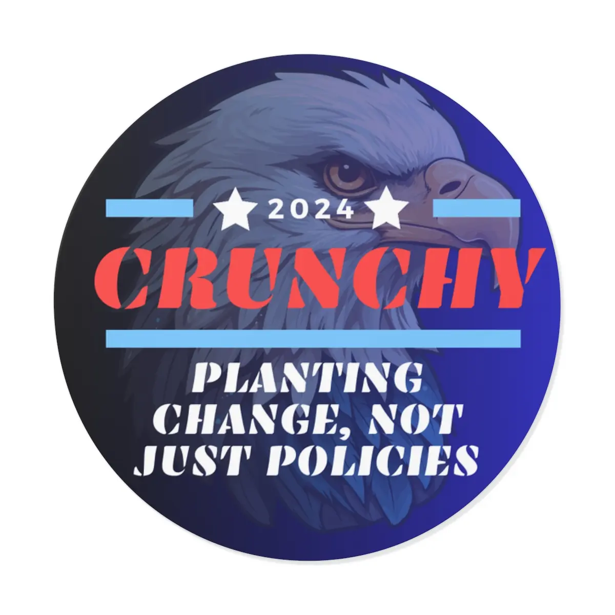 Campaign 2024 Humor | Round Sticker | Off The Grid | Crunchy | Election 2024 Funny. | Election Stickers