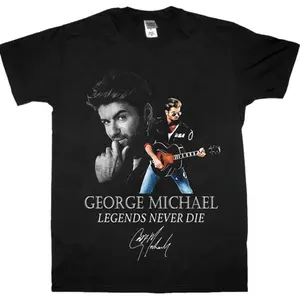George Michael Signed Legends Never Die New Black Tee Unisex Cotton Fabric Tee Shirt Full Size