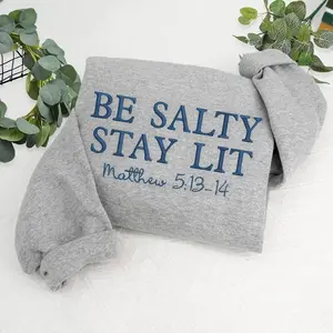 Be Salty Stay Lit Embroidered Sweatshirt | Christian Crewneck | Bible Verse Sweatshirt  | Godly Woman Sweatshirt  | Child of God Sweatshirt | Religious Crewneck