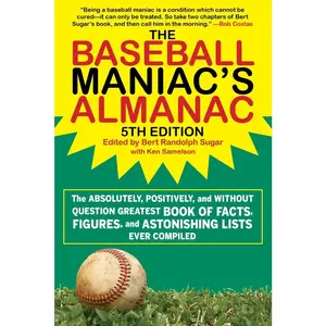 USED-The Baseball Maniac's Almanac - 5th Edition: The Absolutely, Positively, and Without Question Greatest Book of Facts, Figures, and Astonishing Lists E (Paperback)