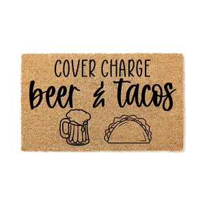 Funny Doormat - Cover Charge Beer & Tacos - - Welcome Mats - - Doormat - Housewarming - First House Gift 4556zz