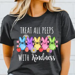 Treat All Peeps With Kindness Shirt, Teachers Easter Shirt, Cute Easter Tshirt, Easter Gift for Teacher, Easter Tee Shirt for Women, Bunny Shirt Gift