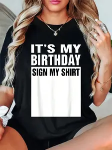 100% Cotton  It's My Birthday Sign My Shirt Funny Gifts T-Shirt