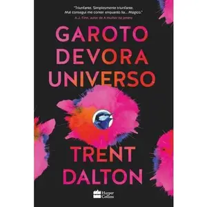 USED-Garoto Devora Universo (Em Portugues do Brasil) by Trent Dalton (Paperback)