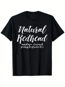 Humorous Graphic Tee - Funny Natural Redhead Slogan T-Shirt - Unisex Casual Shirt with Slight Stretch - 100% Cotton - "Going Redhead & No I'm Not Arguing" - Machine Washable - Sizes S-XXXL - Redhead Gifts