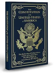 The Constitution of the United States of America: The Declaration of Independence, The Bill of Rights Paperback