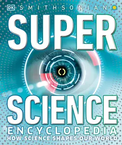 USED-Super Science Encyclopedia: How Science Shapes Our World by DK (Hardcover)