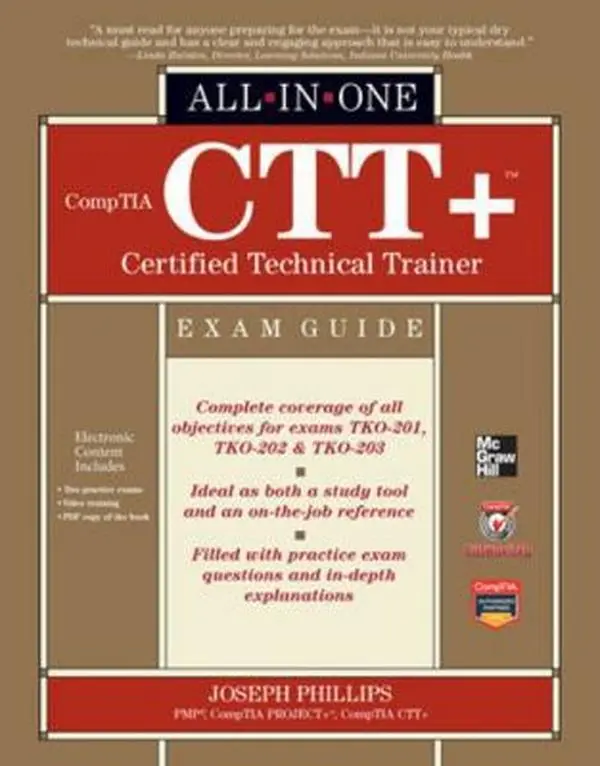 USED-Comptia Ctt+ Certified Technical Trainer All-In-One Exam Guide by Phillips, Joseph (Hardcover)