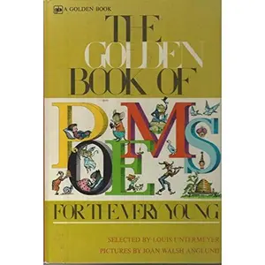 USED-The Golden Book of Poems for the Very Young, by Untermeyer, Louis, Comp. (Hardcover)