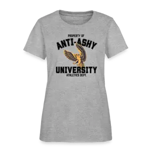 Property Of Anti-Ashy University  - Women's T-Shirt