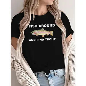 Outdoor Casual Apparel: "Fish Around And Find Trout" Trout Fishing T-Shirt