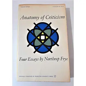 USED-Anatomy of criticism: Four essays by Northrop Frye (Paperback)
