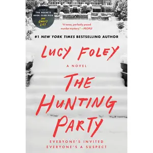 The Hunting Party: A Novel by Lucy Foley [Paperback Book]