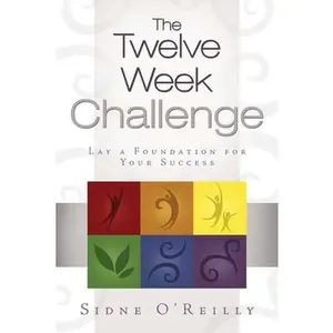 USED-The Twelve Week Challenge by O'Reilly, Sidne (Paperback)