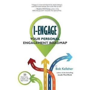 USED-I-Engage: Your Personal Engagement Roadmap by Kelleher, Bob (Paperback)