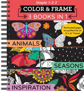Color & Frame - 3 Books in 1 - Animals, Seasons, Inspiration (Adult Coloring Book) -- New Seasons - Spiral