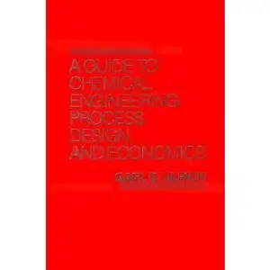 USED-A Guide to Chemical Engineering Process Design and Economics by Gael D. Ulrich (Hardcover)