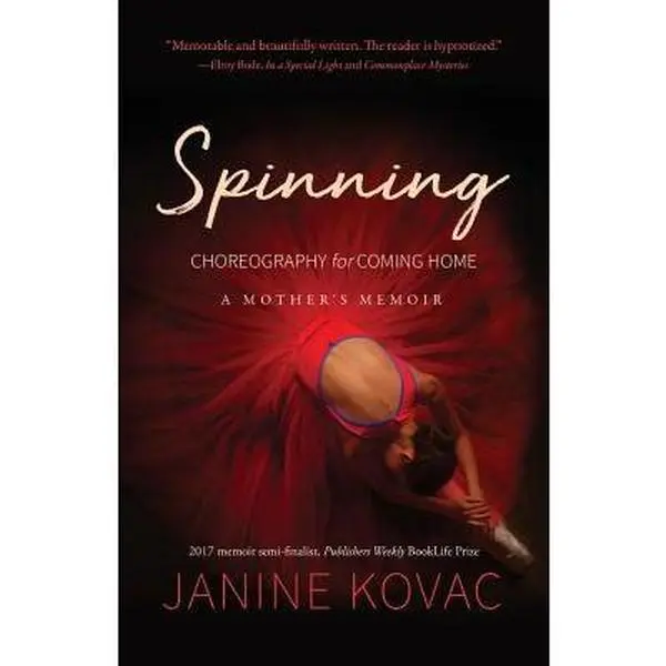 USED-Spinning: Choreography for Coming Home by Kovac, Janine (Paperback)