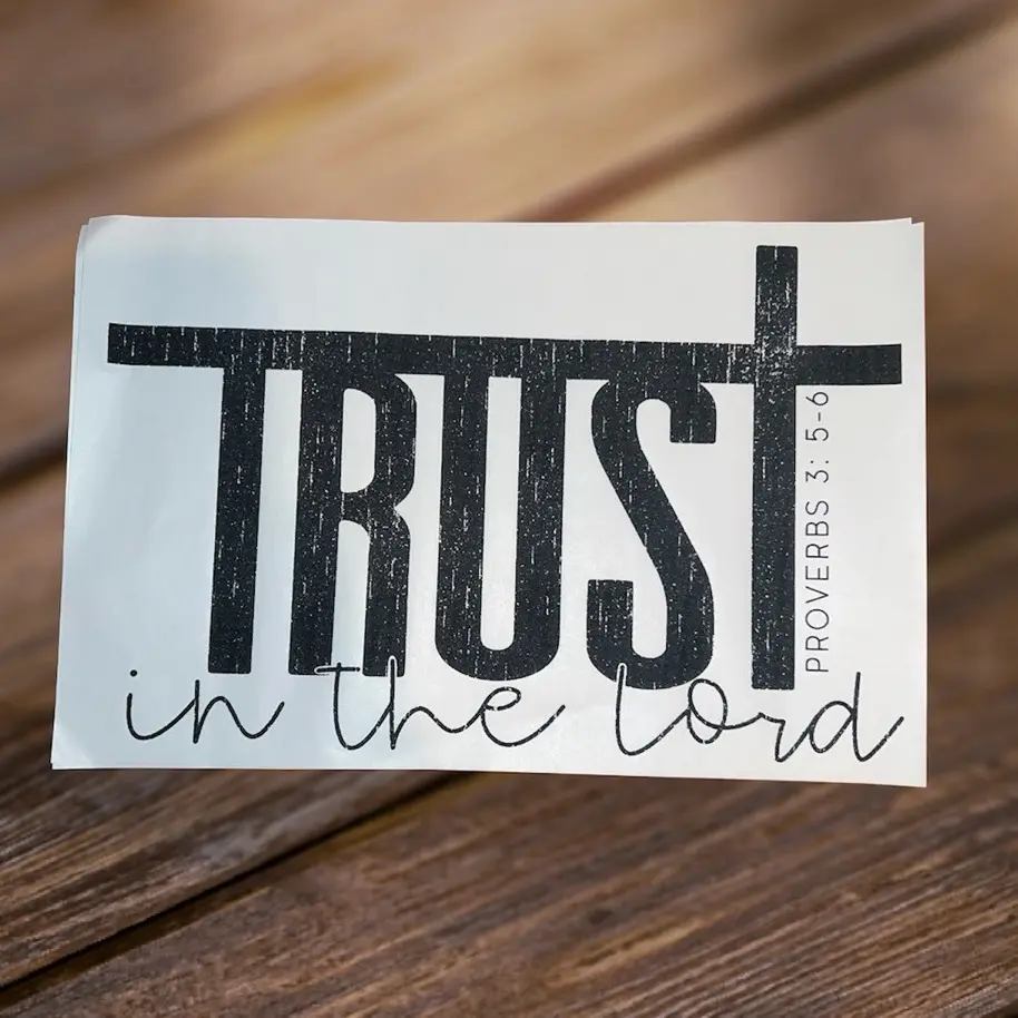 Trust Screen Print Transfer