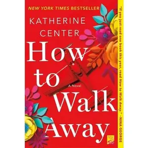 USED-How to Walk Away by Center, Katherine (Paperback)