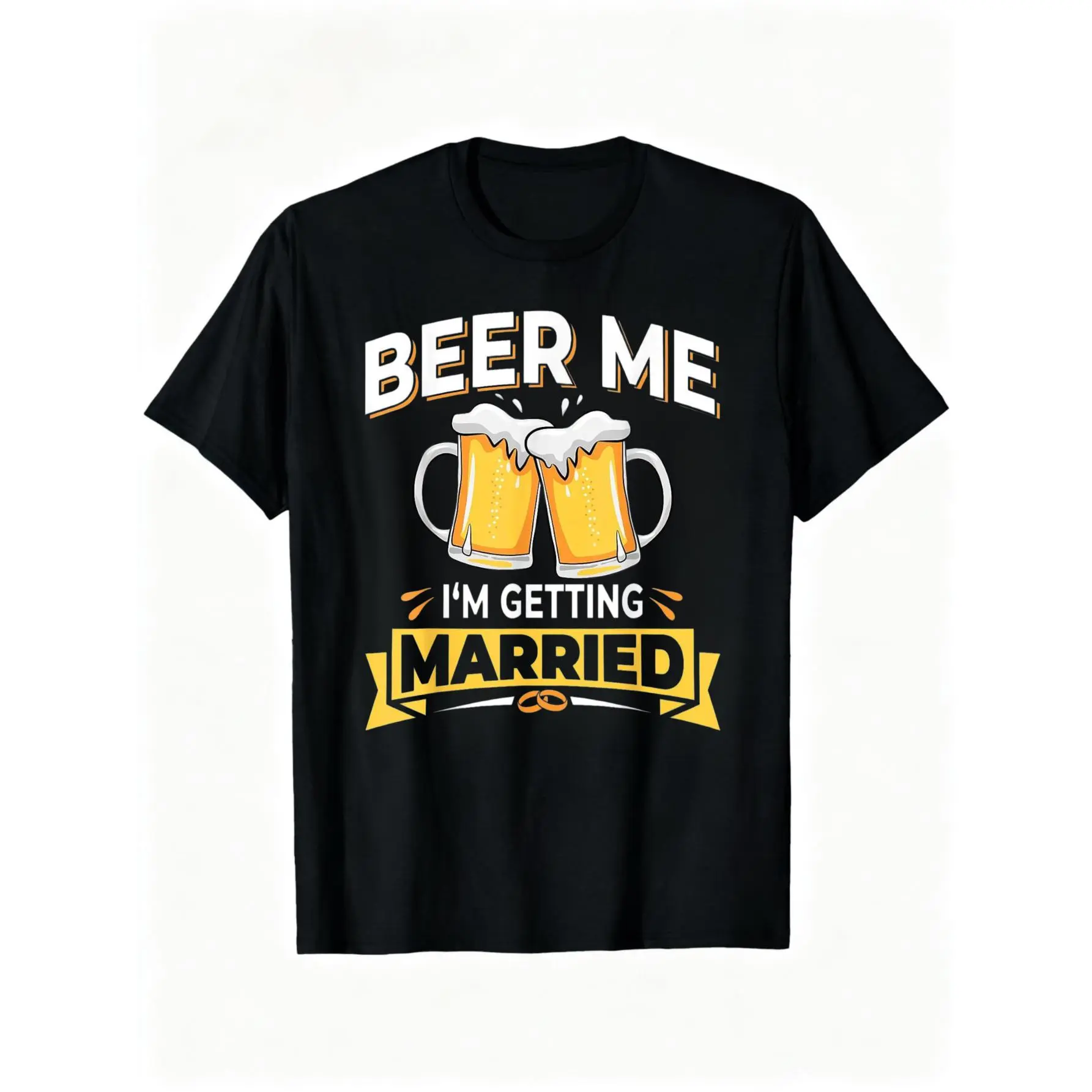 100% Cotton Beer Me I'm Getting Married - Men Funny Groom Bachelor Party T-Shirt Unisex Adult Clothing Streetwear Crewneck Fashion