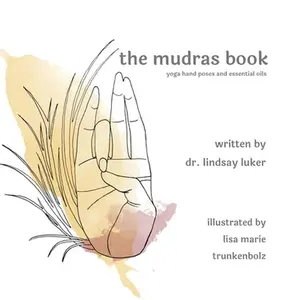 USED-The mudras book by Luker, Lindsay (Hardcover)