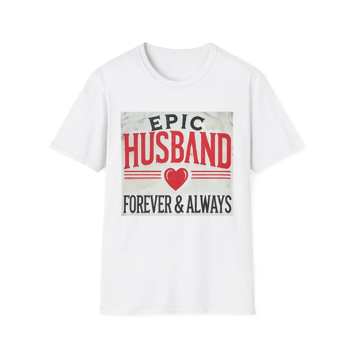 Epic Husband Forever Unisex T-shirt. Bold, Loving, and Timeless - The Ultimate Love Statement - Forever and Always in Style Collar Cotton Menswear Top