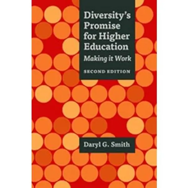 USED-Diversity's Promise for Higher Education: Making It Work by Smith, Daryl G. (Paperback)