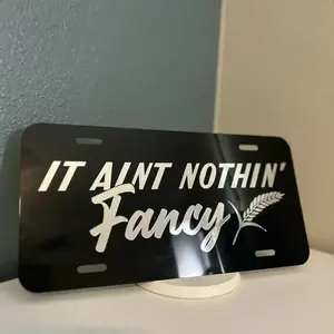 It Aint Nothin' Fancy License Plate - Blue Collar License Plate Custom Truck License Plate