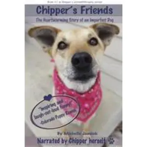 USED-Chipper's Friends: The Heartwarming Story of an Imperfect Dog by Jansick, Michelle (Paperback)
