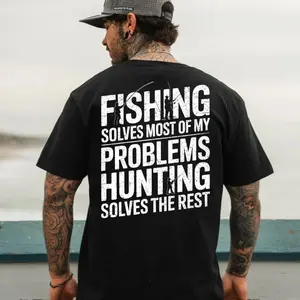 Fishing Solves Most of My Problems Hunting Solves the Rest Design T-Shirt / Hoodie / Sweatshirt, Outdoor Lifestyle Graphic Apparel, Gift for Fishermen, Hunters, and Outdoorsmen