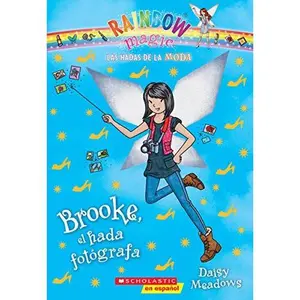 USED-Las Hadas de la Moda #6: Brooke, El Hada Fot?grafa (Brooke the Photographer Fairy), Volume 6 by Meadows, Daisy (Paperback)
