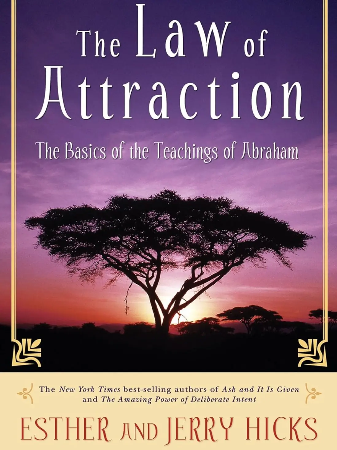 The Law of Attraction: The Basics of the Teachings of Abraham book by Esther Hicks (Author), Jerry Hicks (Author)
