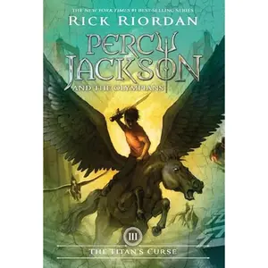 Percy Jackson and the Olympians, Book Three: Titan's Curse, The-Percy Jackson and the Olympians, Book Three -- Rick Riordan - Hardcover