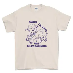 Sorry I'm Late, I Was Dilly Dallying T-shirt, Funny Sheep Lamb Sweatshirt, Unisex Hoodie For Gift, Basic Outfit For Daily
