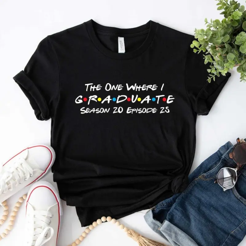 The One Where I Graduate Season 20 Episode 25 Shirt, Friends Graduation Shirt, Senior Class of 2025 Shirt, Funny Graduation 2025 Shirts