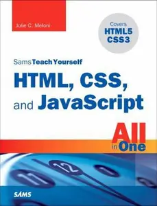 USED-Sams Teach Yourself HTML, CSS and JavaScript All in One by Julie C. Meloni (Paperback)