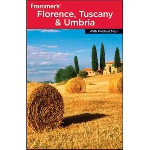 USED-Frommer's Florence, Tuscany and Umbria (Frommer's Complete Guides) by John Moretti (Paperback)