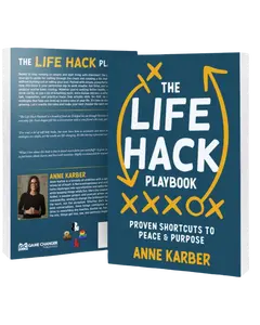 The Life Hack Playbook by Anne Karber